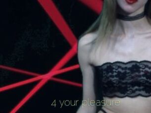 4_your_pleasure