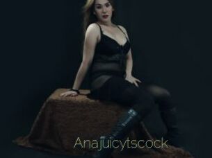 Anajuicytscock