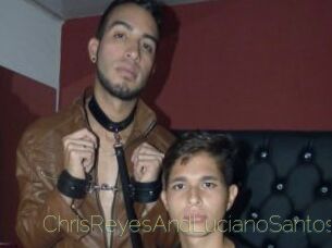 ChrisReyesAndLucianoSantos