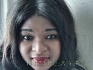 FIRMTIIITSBEATY25