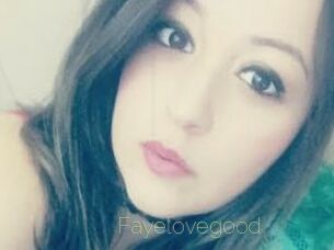 Fayelovegood