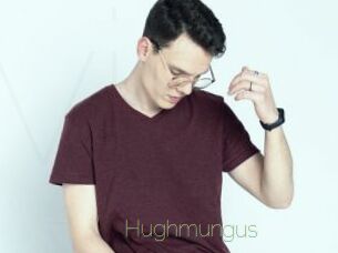 Hughmungus