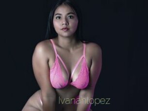 Ivanahlopez