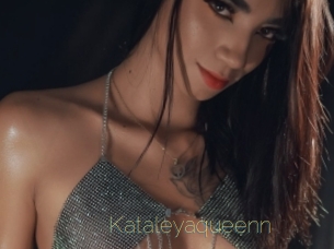 Kataleyaqueenn