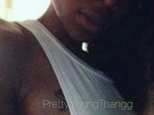 PrettyYoungThangg