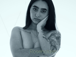 Roseholden