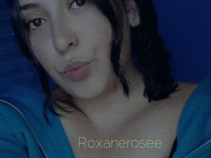 Roxanerosee