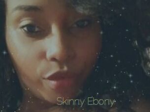 Skinny_Ebony