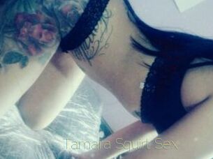 Tamara_Squirt_Sex