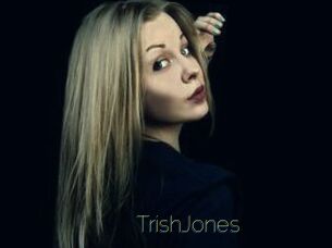 TrishJones