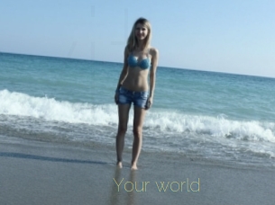 Your_world